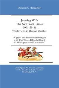 Jousting With The New York Times 1961-2014