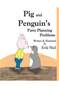 Pig and Penguin's Party Planning Problems