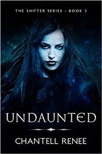 Undaunted (Shifter Series Book 3)