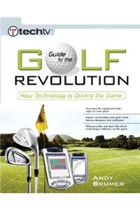 Techtv's Guide to the Golf Revolution