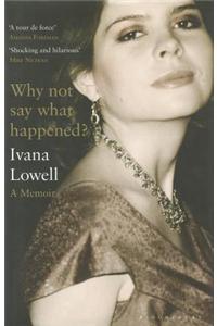 Why Not Say What Happened?