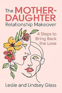 Mother-Daughter Relationship Makeover