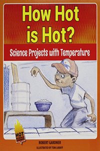 How Hot Is Hot?