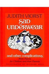 Sad Underwear and Other Complications