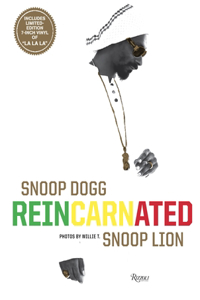 Snoop Dogg: Reincarnated: Reincarnated, Snoop Lion, Includes Limited Edition 7-Inch Vinyl