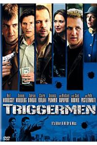 Triggermen