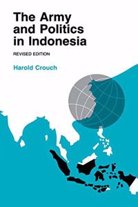 The Army and Politics in Indonesia