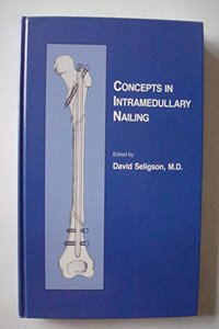 Concepts in Intramedullary Nailing