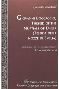 Theseid of the Nuptials of Emilia Teseida Delle Nozze Di Emilia