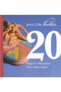 20 Ways to Welcome Your New Baby