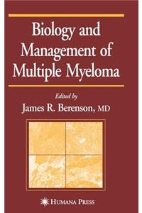 Biology and Management of Multiple Myeloma