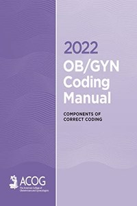 2022 OB/GYN Coding Manual