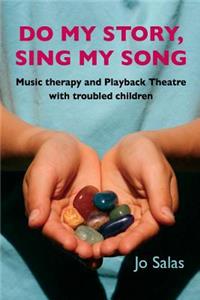 Do My Story, Sing My Song