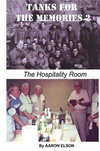 Tanks for the Memories 2: The Hospitality Room