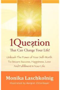 1 Question That Can Change Your Life
