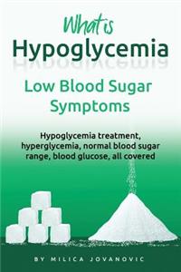 What is hypoglycemia