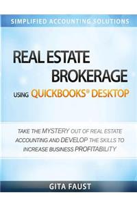 Real Estate Brokerage Using QuickBooks Desktop: Simplified Accounting Solutions: Simplified Accounting Solutions