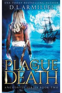 Plague of Death: Anchoress Series Book Two