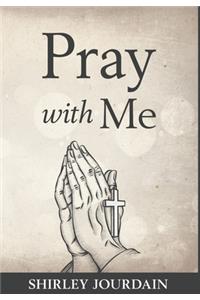 Pray With Me