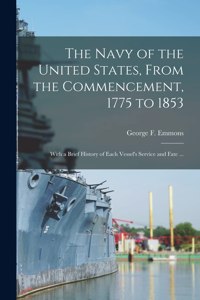 Navy of the United States, From the Commencement, 1775 to 1853