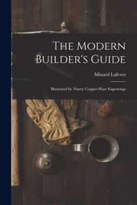 Modern Builder's Guide