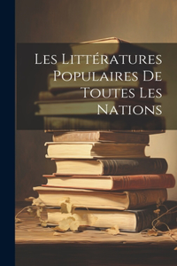 Les Littératures Populaires De Toutes Les Nations