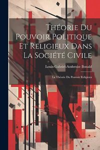 Théorie Du Pouvoir Politique Et Religieux Dans La Société Civile