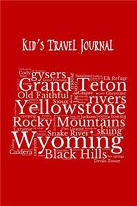 Wyoming Kid's Travel Journal