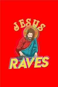 Jesus Raves
