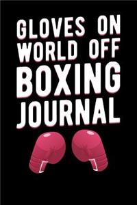 Gloves On World Off Boxing Journal