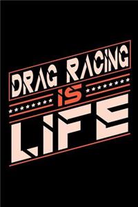 Drag Racing is Life