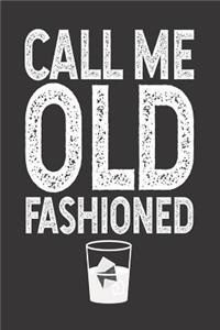Call Me Old Fashioned