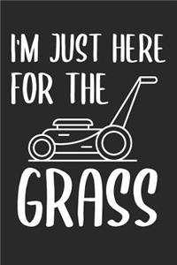 I'm Just Here For The Grass