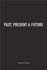 Past Present And Future