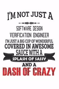 I'm Not Just A Software Design Verification Engineer