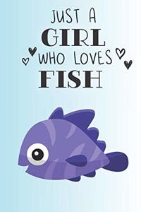 Just A Girl Who Loves Fish