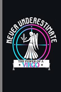 Never Underestimate the Power of a Virgo