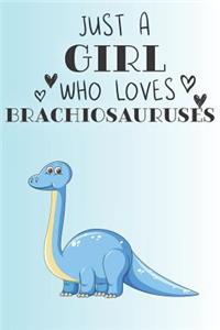 Just A Girl Who Loves Brachiosauruses