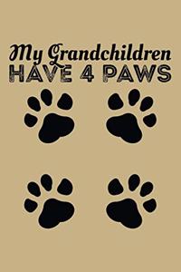 My Grandchildren Has 4 Paws