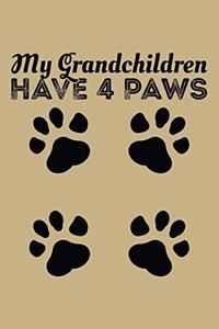 My Grandchildren Has 4 Paws