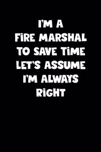 Fire Marshal Notebook - Fire Marshal Diary - Fire Marshal Journal - Funny Gift for Fire Marshal