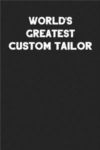 World's Greatest Custom Tailor