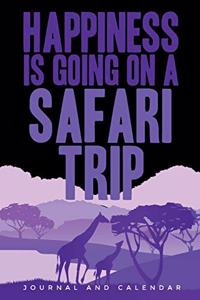 Happiness Is Going on a Safari Trip
