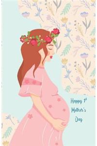 Happy 1st Mother's Day