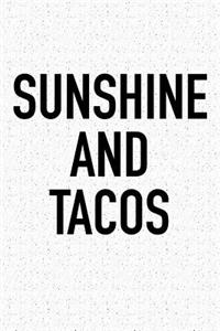 Sunshine and Tacos