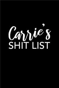 Carrie's Shit List