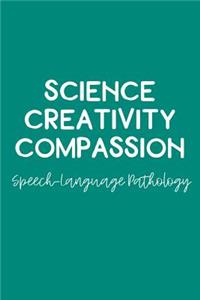 Science Creativity Compassion Speech-Language Pathology