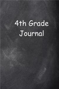 Fourth Grade Journal 4th Grade Four Chalkboard Design Lined Journal Pages