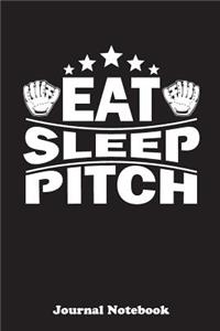 Eat Sleep Pitch