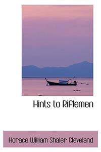 Hints to Riflemen